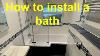 How To Install A Uk L Shaped Bath Tub Start To Finish