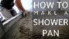 How To Make A Shower Pan